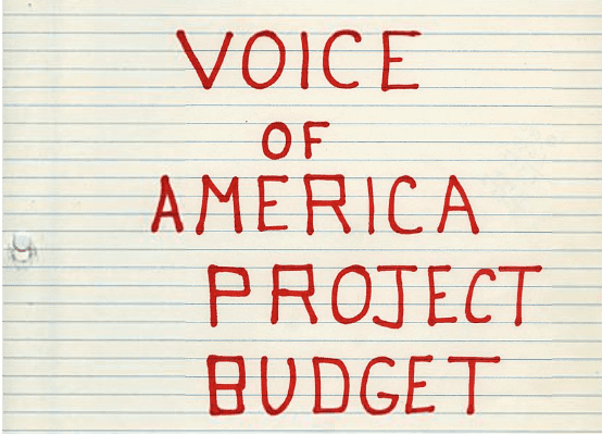 A handwritten title page which reads 'Voice of America Project Budget' in red ink.